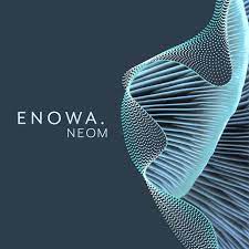 شركة ENOWA تعلن عن توافر وظائف شاغرة في السعودية